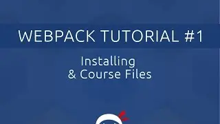 Webpack Tutorial for Beginners #1 - Course Files & Introduction