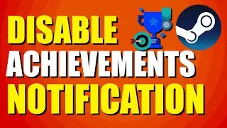 How To Disable Steam Achievements Notification (Quick & Easy)