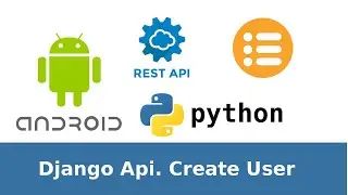 12 of 31. Django+Android tutorial. Create Blog. Api Create User