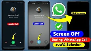 Screen Off During Whatsapp Call | screen turns off during whatsapp call | whatsapp call