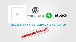 Images disappear when JetPack is activated - PROBLEM SOLVED! 2023