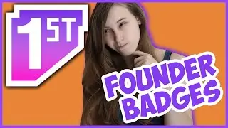 Twitch Founder Badges  - Everything You Need To Know