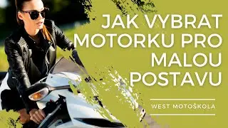 Jak vybrat motorku pro malou postavu | WEST Motoškola