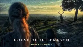 House of the dragon s1 episode 3 | Rhaenyra and ser criston cole find the white deer