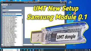 New Setup Samsun* Module 0.1 UMT Dongle ✅