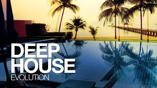 Deep House Evolution - Best House Music 2024