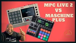 MPC Live 2 Song Mode vs Maschine Plus Arranger Pt. 1 #mpclive2