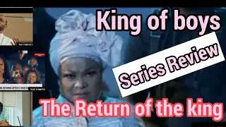 KING OF BOYS-THE RETURN OF THE KING FULL MOVIE NETFLIX REVIEW