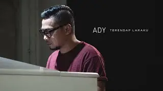 Ady - Terendap Laraku (New Version) | Official Music Video