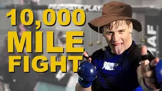 10,000+ miles for a fight