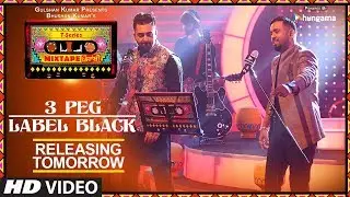 T-Series Mixtape Punjabi: 3 Peg/Label Black Song | Releasing►Tomorrow | Sharry Mann | Gupz Sehra