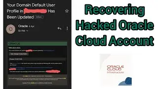 Recovering Hacked Oracle Cloud Account