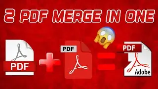 PDF Fusion: Merging Two PDF into One PDF || FREE || 100%