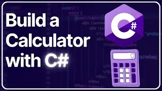 Building a Calculator with C#