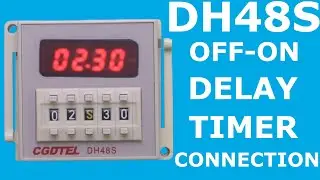 DIY Time Delay Relay - How to Connect a DH48S