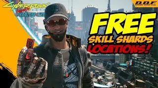 Cyberpunk 2077 - Free Skill Shards SECRET Locations You Don't Wanna Missed