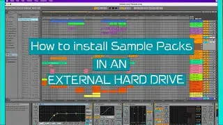 How to Install Ableton Live  11 Sample Packs in an External Hardrive