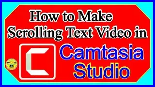 How to make moving text in camtasia l How to make text animation in camtasia 9 l Scrolling text l