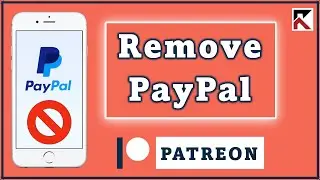 How To Remove PayPal On Patreon | Delete Payment