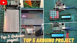 Arduino Top 5 Projects || DIY Top Projects || Arduino Projects || Idea for winning Science Project.