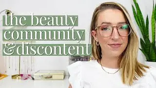 how beauty youtube promotes discontent: community, consumption, and discontent