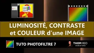 RÉGLER les COULEURS d'une IMAGE: luminosité, contraste, netteté... (Tuto PhotoFiltre)