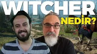 WITCHER NEDİR? Konuk: Enis Kirazoğlu