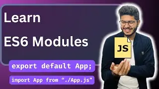 Learn ES6 Modules | Javascript tutorial 013 in Hindi