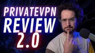 PrivateVPN Review 2.0 - Was I too Harsh? BRUTALLY HONEST!