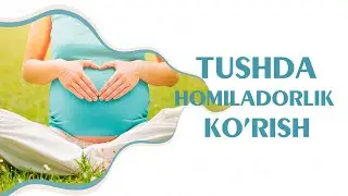 Tushlar tabiri - Tushda homiladorlik ko'rish