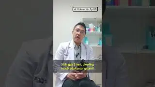 Kehamilan 5 Minggu 2 Hari Perdarahan | dr. Erfenes Ho, Sp.OG