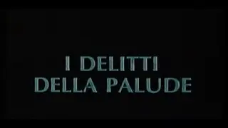 I Delitti della Palude -1987 trailer