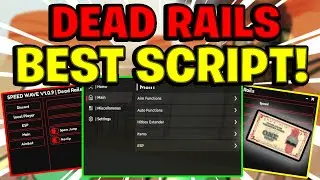 Dead Rails Script Gui / Hack (KILL AURA, AUTO DRIVE, AUTOFARM, AND MORE) *NO KEY*