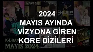 GÜNEY KORE DİZİLERİ (Mayıs 2024 Kore Dizileri)