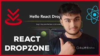 React.js Drag and Drop File Uploading with React Drop Zone | Complete Tutorial