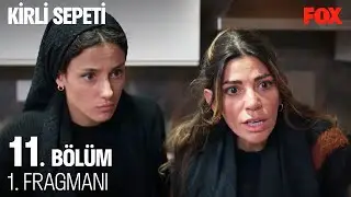 Kirli Sepeti 11. Bölüm 1. Fragmanı