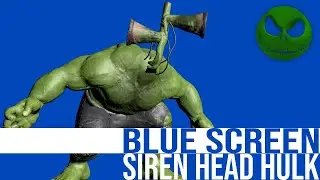 Siren Head Hulk (Horror Thrills) Green Screen | Trevor Henderson Fan Made