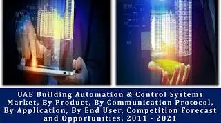 UAE Building Automation Control Systems Market Forecast-TechSci Research