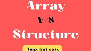 Difference between Array and Structure. Array v/s Structure @simanstudies