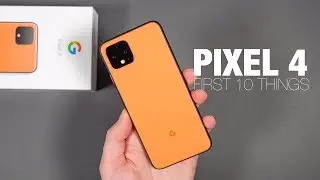 Pixel 4: First 10 Things to Do!