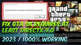 How to Fix GTA San Andreas Requires at Least Directx Version 9.0 Windows 10/11/8/7 2024✅100% Working