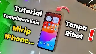 Cara Terbaru Mengubah Tampilan Infinix Menjadi IPhone | Mudah Dan Tanpa Ribet