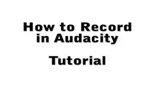 6 How to Record in Audacity - Video Guide to Audacity