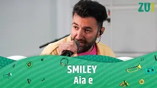 Smiley - Aia e (Premieră - Live la Radio ZU)