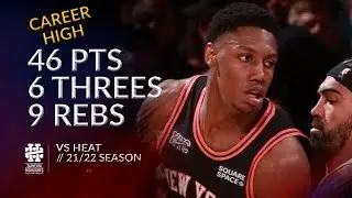 RJ Barrett 46 pts 6 threes 9 rebs vs Heat 21/22 season