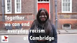 End Everyday Racism - University of Cambridge