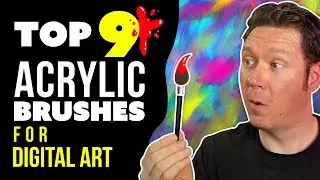 Top 9 ACRYLIC BRUSHES for Digital Art 🖌️