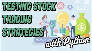 Testing Stock Trading Strategies