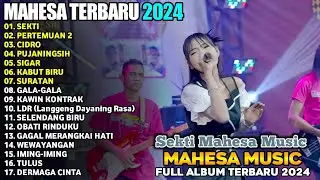 SEKTI - MAHESA MUSIK FULL ALBUM TERBARU 2024