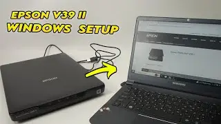 Epson Perfection V39 II Scanner PC Windows Setup + Scan Guide